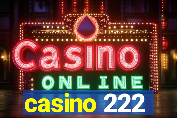 casino 222